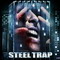 STEEL TRAP